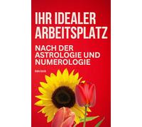 Finde deine Berufung mit Numerologie, Astrologie und Human Design