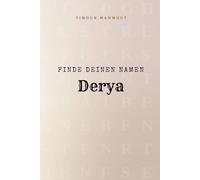 Finde Deinen Namen Derya: Ein Rätselbuch der besonderen Art - dein Name ist der Schlüssel