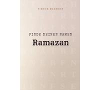 Finde Deinen Namen Ramazan: Ein Rätselbuch der besonderen Art - dein Name ist der Schlüssel