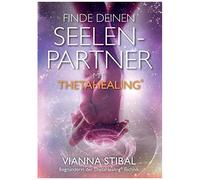 Finde Deinen Seelenpartner Mit Thetahealing