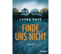 Finde uns nicht: Thriller - Das Buch zur 2. Staffel der TV-Serie 'The Last Thing He Told Me' mit Jennifer Garner