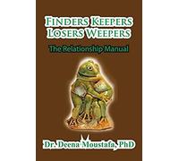Finders Keepers Losers Weepers---The Marriage Manual
