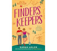 Finders Keepers: the sexy and sweet second-chance, friends-to-lovers romance