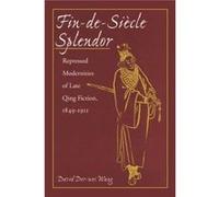 FindeSiecle Splendor by David Derwei Wang David Der-Wei Wang, Te-Wei Wang (Auteur)