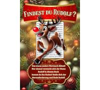 Findest du Rudolf? Ein einzigartiges Wortsuchrätsel, in dem Rudolf nur einmal versteckt ist - die besondere Herausforderung zur Weihnachtszeit.
