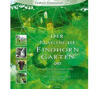 Findhorn Foundation Eileen Caddy Der magische Findhorn-Garten: Gespräc (Relié)