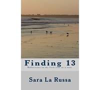 Finding 13: A poetry book written by a girl starting at age 13 for one year about becoming a teenager.