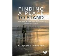 Finding A Place To Stand: Developing Self-Reflective Institutions, Leaders And Citizens