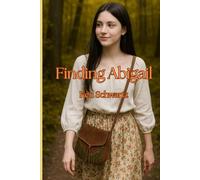 Finding Abigail: A Memory in the Mist