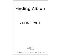 Finding Albion Myth, Folklore and the Quest for a Hidden Britain - Zakia Sewell - Hodder & Stoughton - ebook (ePub) - Livre