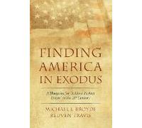 Finding America In Exodus