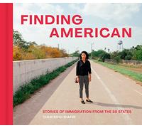 Finding American: Stories of Immigration from All 50 States