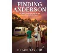 Finding Anderson: She Ran to Escape Her Past. He Was Never Meant to Be Her Future.