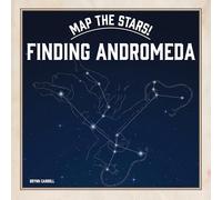 Finding Andromeda (Map the Stars!)