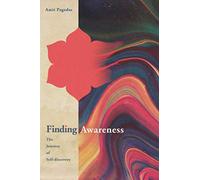 Finding Awareness: The Journey of Self-discovery