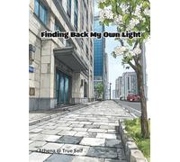 Finding Back My Own Light