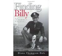 Finding Billy: An Internet Odyssey by Diana Thompson Dale (2003-10-03)