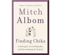 Finding Chika - Mitch Albom - HarperCollins - Livre en Anglais - Paperback Mitch AlbomMitch Albom (Auteur)