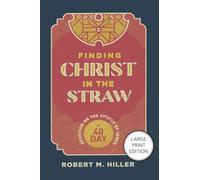 Finding Christ in the Straw: A Forty-Day Devotion on the Epistle of James