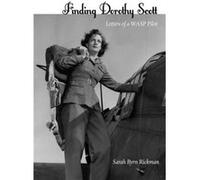 Finding Dorothy Scott by Sarah Byrn Rickman Sarah Byrn Rickman (Auteur)