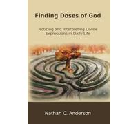 Finding Doses of God: Noticing and Interpreting Divine Expressions in Daily Life