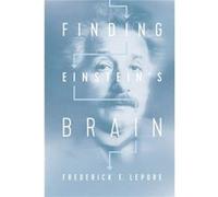 Finding Einsteins Brain by Frederick E. Lepore Inconnu (Auteur)