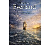 Finding Everland: When Religion Wounds: A Psalm Journey to Healing and Wholeness
