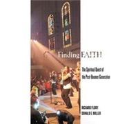 Finding Faith by Donald E. Miller Donald E. Miller, Richard Flory (Auteur)