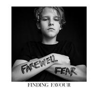 Finding Favor - Farewell Fear [Import]