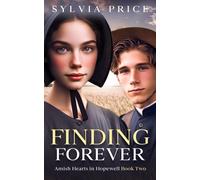 Finding Forever: Amish Hearts In Hopewell Book Two: 3