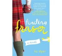 Finding Fraser by kc dyer Paperback Book Inconnu (Auteur)