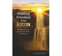 Finding Freedom from Rejection: Breaking Through the Glass to Embrace YHWH’s Love