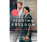 Finding Freedom: Harry and Meghan and the Making of a Modern Royal Family