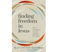 Finding Freedom in Jesus The 21 Attributes of Your Identity in Christ - Matt Williams - Zondervan - ebook (ePub) - Livre