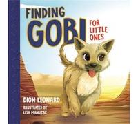 Finding Gobi for Little Ones by Dion Leonard Inconnu (Auteur)