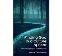 Finding God in a Culture of Fear by Joanne CoxDarling Joanne CoxDarling (Auteur)