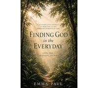 Finding God in the Everyday: Learning to See