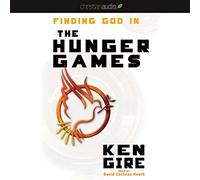 Finding God in the Hunger Games (The Finding God Series)