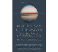 Finding God in the Waves: How I lost my faith and found it again through science - [Livre en VO] Mike Mchargue (Auteur)