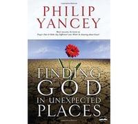 Finding God In Unexpected Places Philip Yancey (Auteur)