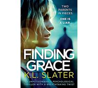 Finding Grace: An unputdownable psychological thriller with a breathtaking twist