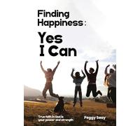 Finding Happiness: Yes, I Can: Yes I Can