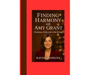 Finding Harmony with Amy Grant: Christmas, Faith, and a Life in Song