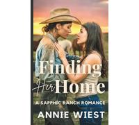 Finding Her Home: A Sapphic Ranch Romance
