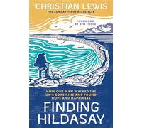 Finding Hildasay: How One Man Walked the UK's Coastline and Found Hope and Happiness