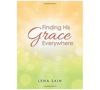 Finding His Grace Everywhere