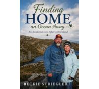 Finding Home An Ocean Away: An Accidental Love Affair With Ireland