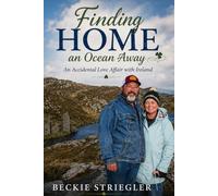Finding Home An Ocean Away: An Accidental Love Affair With Ireland
