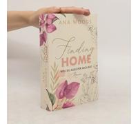 Finding Home - Weil Du Alles Für Mich Bist