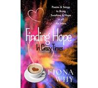 Finding Hope: In Crazy Times